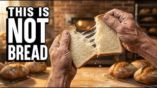 Bread Hasn't Been Real Since 1961