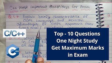 Most Important Questions in C++ Programming for exam purpose - Top 10 - Last moment Tutorial