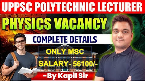 uppsc polytechnic lecturer vacancy 2025 | exam pattern, syllabus | polytechnic lecturer physics