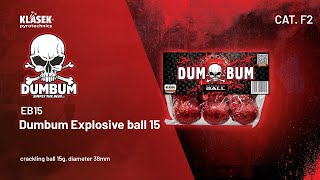 EB15 Dumbum Explosive ball 15 | Klasek pyrotechnics EB15 Dumbum Explosive ball 15 | Klasek pyrotechnics