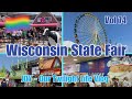 Vol74.0 - Wisconsin State Fair | The Biggest Fair We've Ever Seen ! 🎵🎡🍺🍔🐐😃❤️