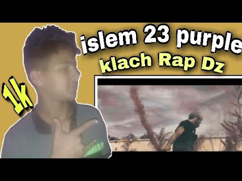 Islem 23 Purple REACCTION ردت فعلي على اغنية كلاش واعر 