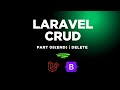 laravel CRUD | Part - 08(END) | DELETE