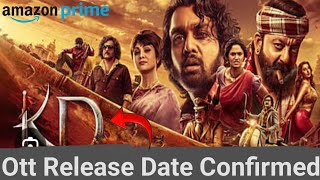 KD The Devil  OTT Release Date | KD The Devil  OTT Platform | KD The Devil  OTT Per Kab Aaegi