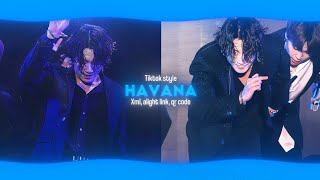 TikTok Style 'Havana' Trend Edit Preset | Alight Motion Preset