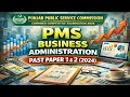 PMS Business Administration Past Paper 1 & 2 (2024)
