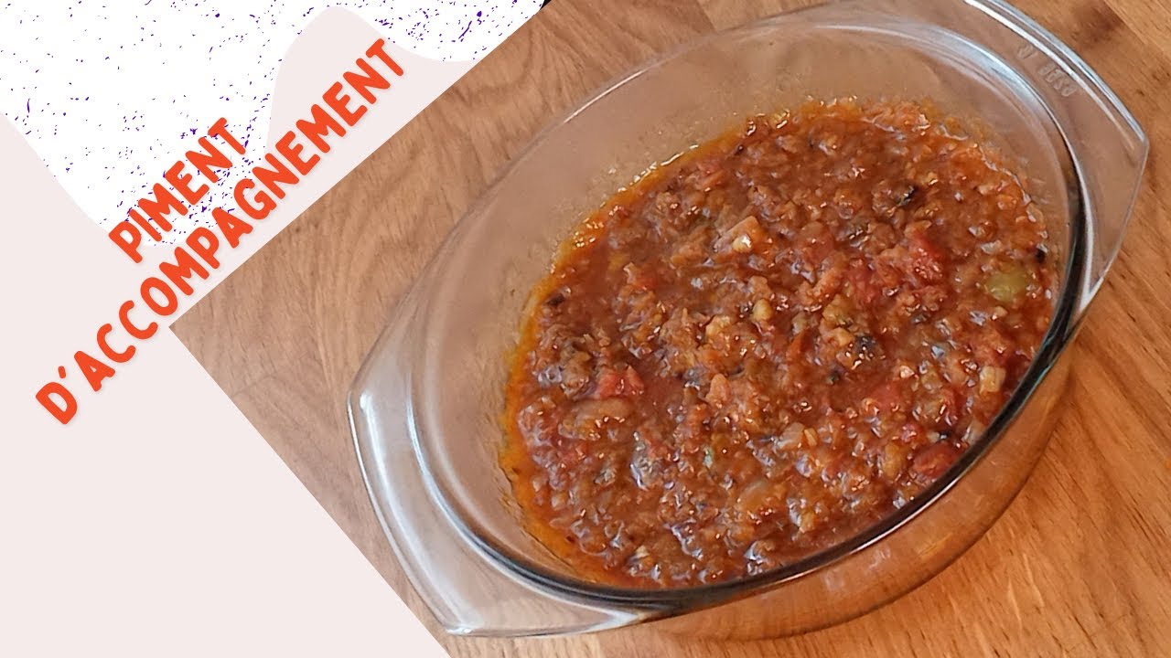 Réussir le piment pour accompagner l'alloco, le claclo et l'igname frit. #recette facile 225