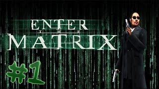 Enter The Matrix | Ghost | Playthrough | Episode 1