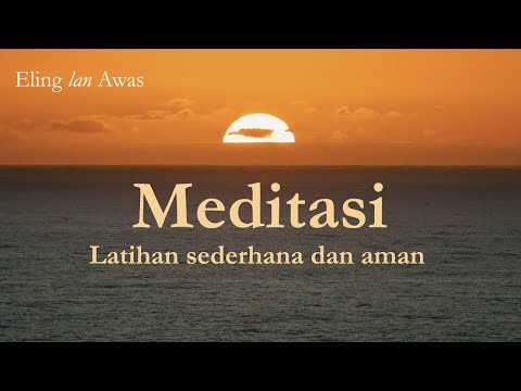 13. MEDITASI: LATIHAN yang aman untuk sehari-hari