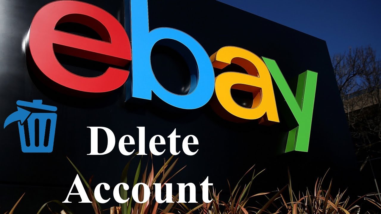 How to Delete Ebay Account Deleting Your Ebay Account 2021 YouTube