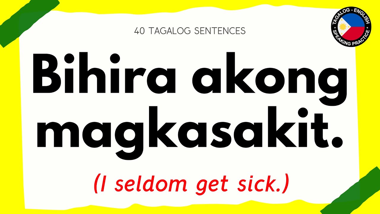 40 TAGALOG PHRASES AND SENTENCES WITH THE FILIPINO ADVERB 