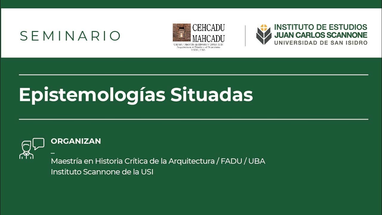 Epistemologías Situadas. Clase 4 Enrique Del Percio - Indisciplina Epistemológica