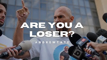 Are YOU a Loser? | Andrew Tate Motivation