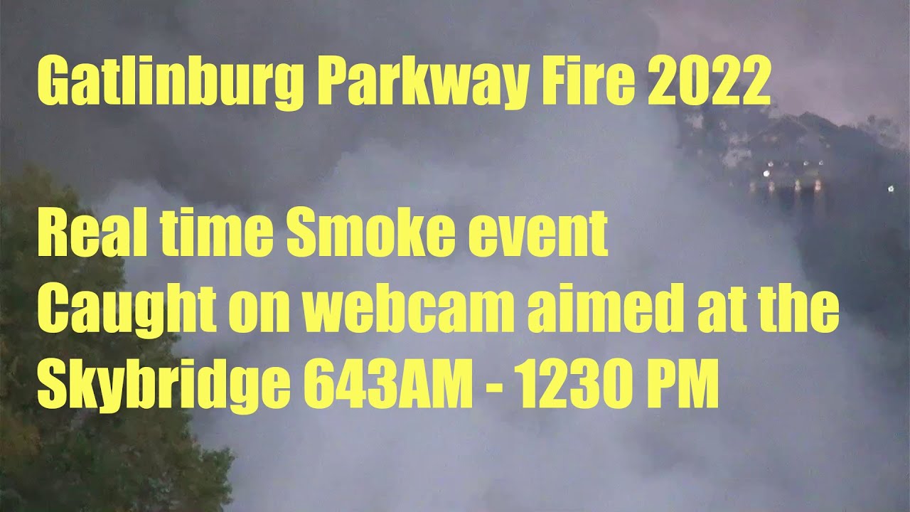 Gatlinburg Fire 2022 on Parkway. Puckers China Bazaar Cafe 420. Live