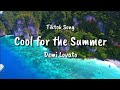 Demi Lovato - Cool for the Summer (Lyrics) Tiktok Song