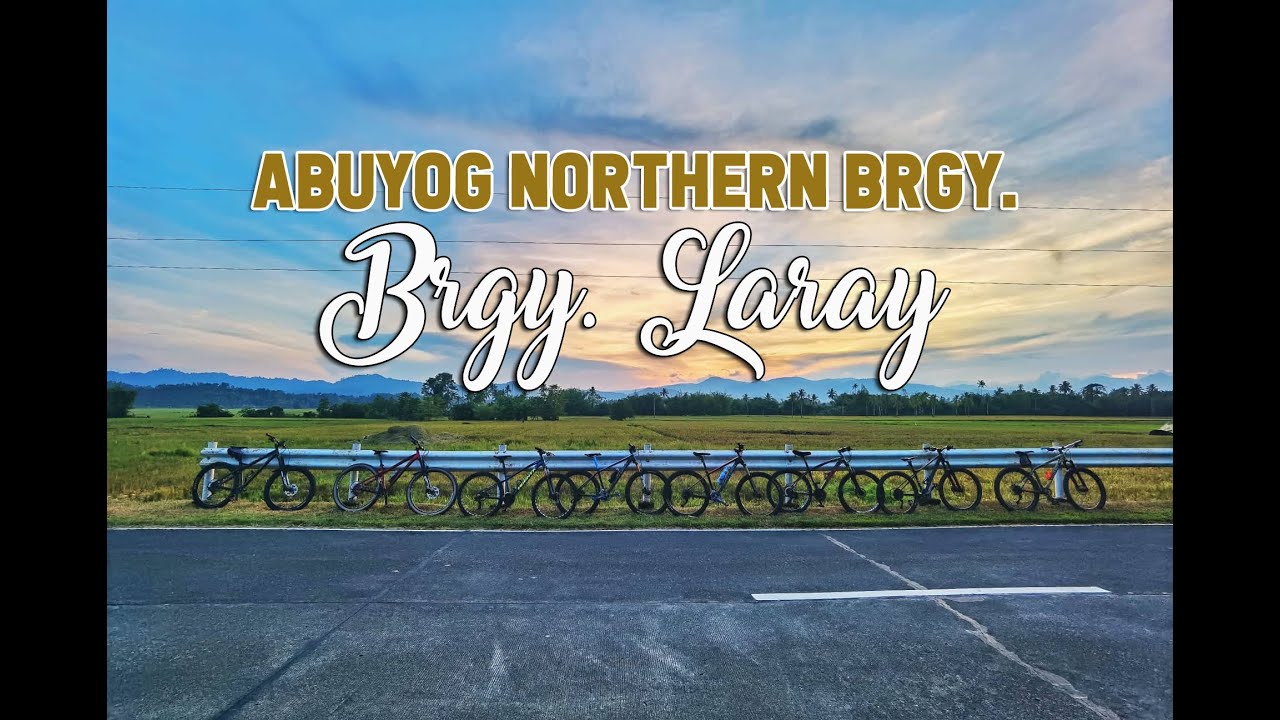 Exploring Northern Abuyog on two wheels | Brgy. Laray