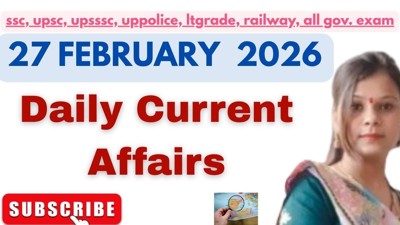  27 FEBRUARY 2026 Most Expected GK Questions | Current Affairs Quiz for All Exams!