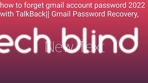 how to forget gmail account password 2022 with TalkBack|| Gmail Password Recovery