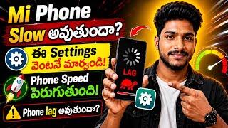 Mi Phone Slow Avuthunda? Ventane Ee Settings Marchandi | Android Speed Up Tips Telugu 2026