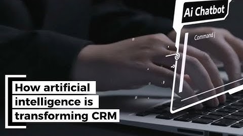 How AI Is Transforming CRM (Week 8)