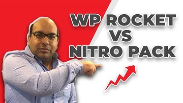 Wp Rocket Vs Nitropack: Which is Better for Your WordPress Website?