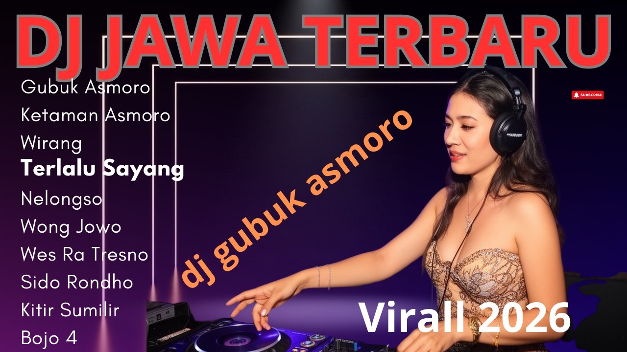 🔥 DJ Jawa Viral 2026 – DJ Gubuk Asmoro Remix Terbaru Full Bass Jedag Jedug 🔥