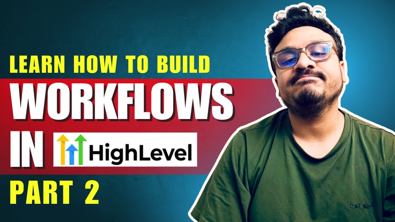 GoHighLevel Workflow Training For Beginners PART 2 - YouTube