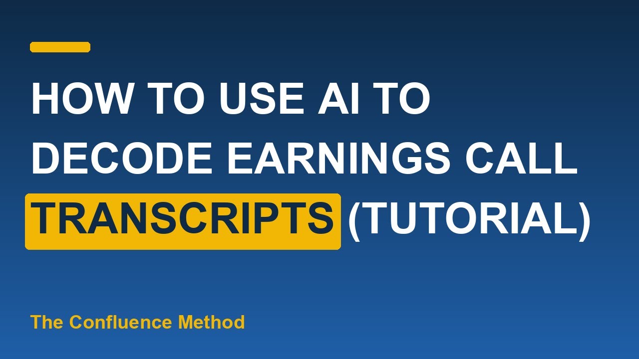 Thumbnail for How To Use AI To Decode Earnings Call Transcripts (Tutorial)