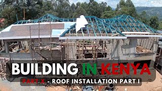 Roof Installation Part I
