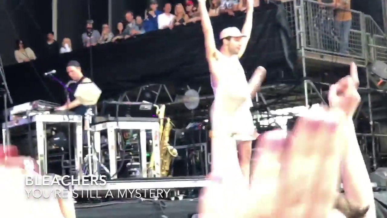 Bleachers You’re Still a Mystery AWESOME VERSION HD Live at
