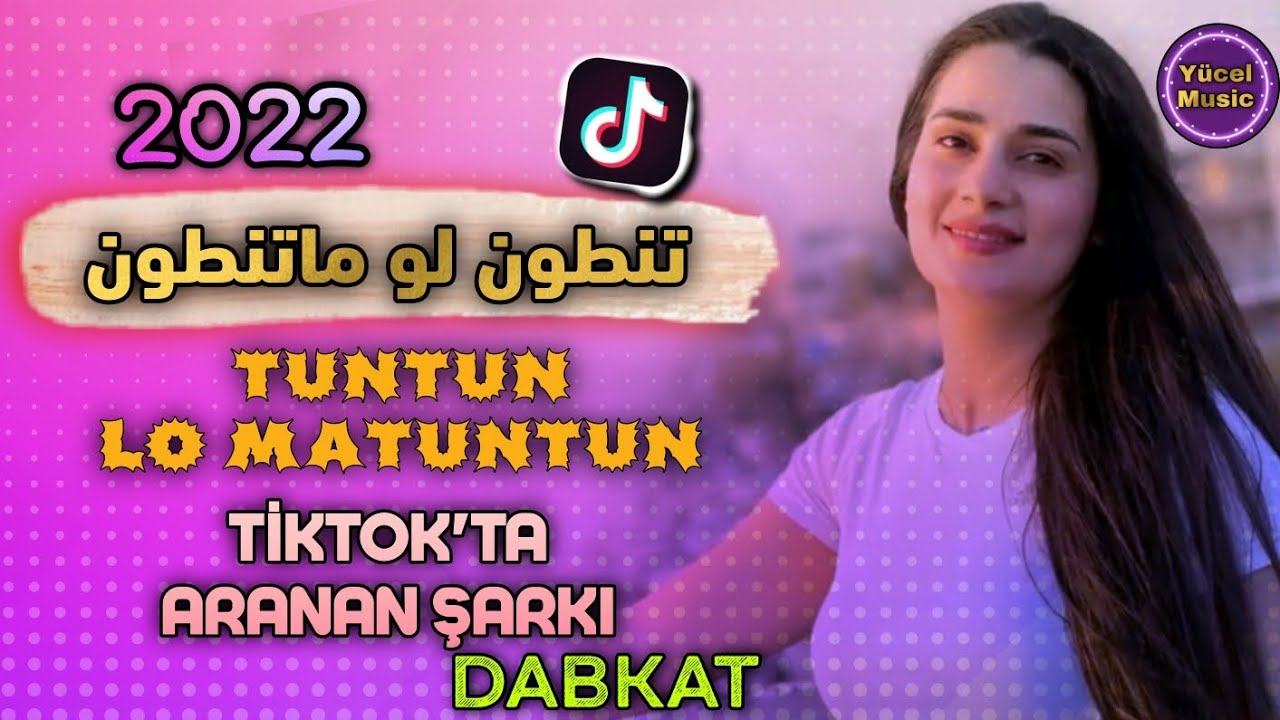 مال العمى يا قليبي// تنطون لو ناتنطون Tuntun Lo Matuntun TikTok Music 2022 Dabkat