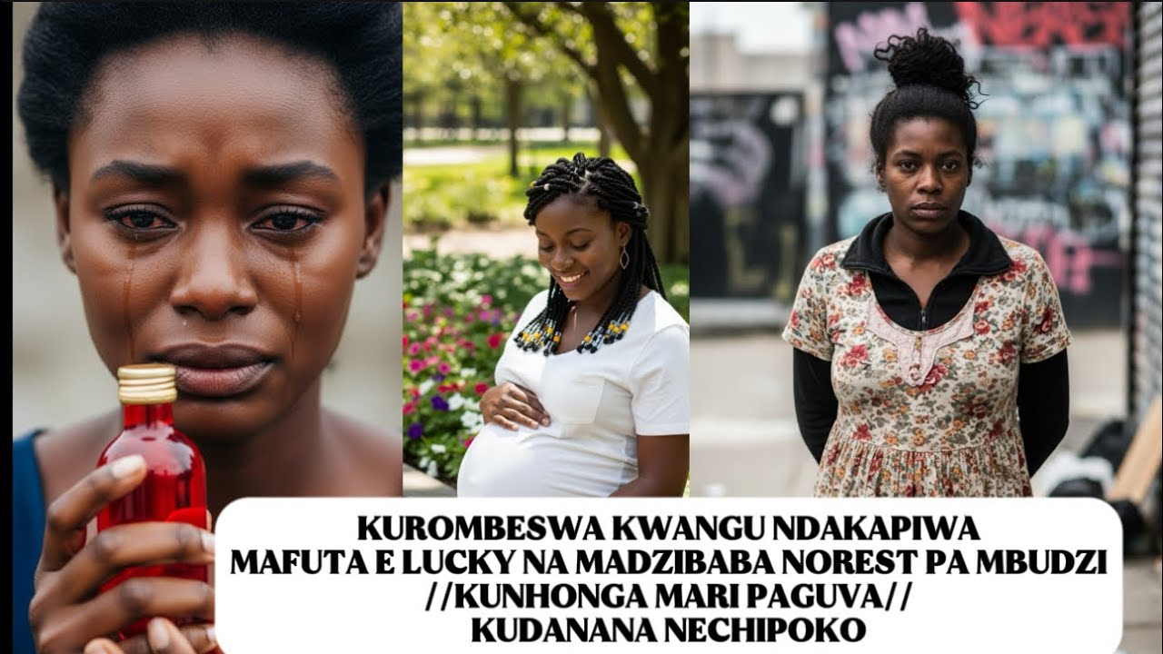 ZVAKATANGIRA PAKUPIWA MAFUTA E LUCKY NA MADZIBABA NOREST /KUROMBA KUPIWA NGOZI /KUPENGA KWANGU