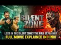 Silent Zone (2025) Explained in Hindi | Full Movie Summary &amp; Ending Breakdown