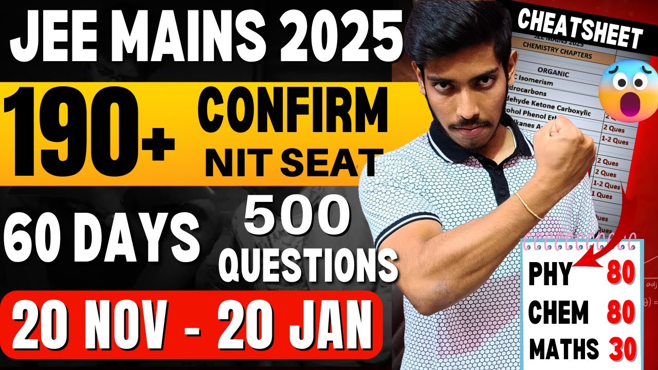 JEE Mains 2025: SCORE 0 to 190+ in Next 60 Days🔥| 20 Nov - 20 JAN ...