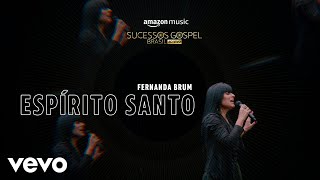 Fernanda Brum - Espírito Santo (Amazon Original)