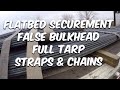 CDL FLATBED | Flatbed Securement | Straps & Chains, Bulkhead | Full Tarp