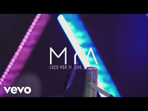 MYA - Loco por Ti (Acústico) (Official Video)