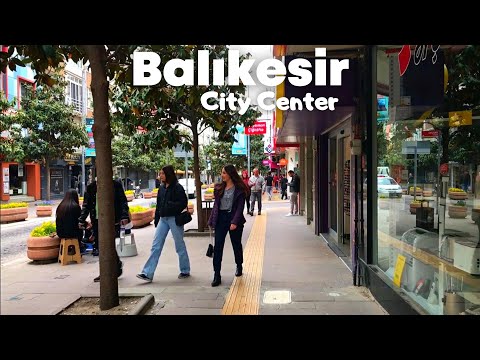 Balikesir 2022 | Balikesir City Center Walking Tour | 2 May 2022 | HD