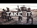 Military Motivation - "Take It"