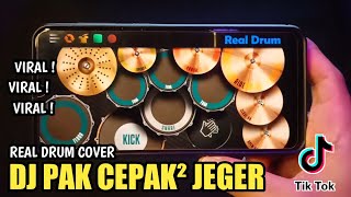 DJ SLOW VIRAL PAK CEPAK CEPAK JEGER X DIMANA KAMU - COVER REAL DRUM - TIKTOK VIRAL 2021