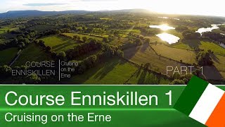 Course Enniskillen - Cruising on the Erne (Part 1/2) HD