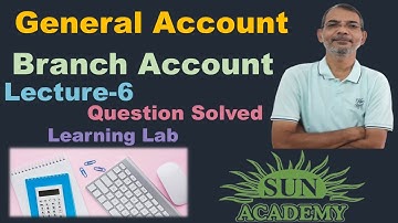 #General Accounts | #Branch Accounts | Question Explained | F.Y.  B .Com | By Sun Academy