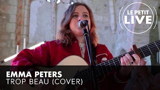 Emma Peters - Trop beau (Lomepal Cover) | Le Petit Live Resimi