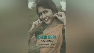 GHERI BERI | CG LOVE SONG | DJ PAWAN EXCLUSIVE | NEW CG SONG 2022