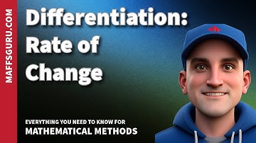 Rates of Change | Year 12 Mathematical Methods | MaffsGuru.com