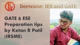 GATE and ESE preparation tips by Ketan R Patil (IRSME)