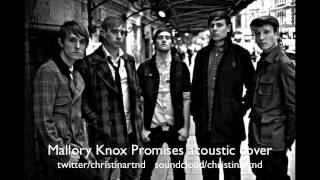Watch Mallory Knox Promises video