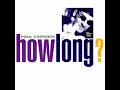 Paul Carrack How Long LYRICS Paul Carrack How Long LYRICS