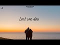 ACORE & ROHIT SHAKYA - LAST ONE DAY ( OFFICIAL MUSIC VIDEO )