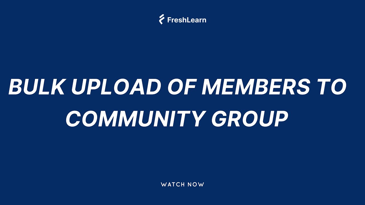 How to Bulk Upload Members to a Community Group - YouTube